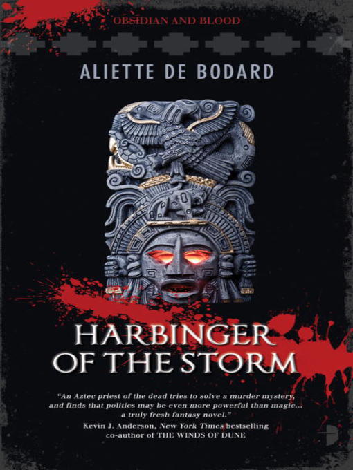 Title details for Harbinger of the Storm by Aliette de Bodard - Available